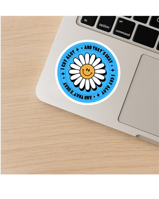 I cry alot and that's okay blue circular sticker