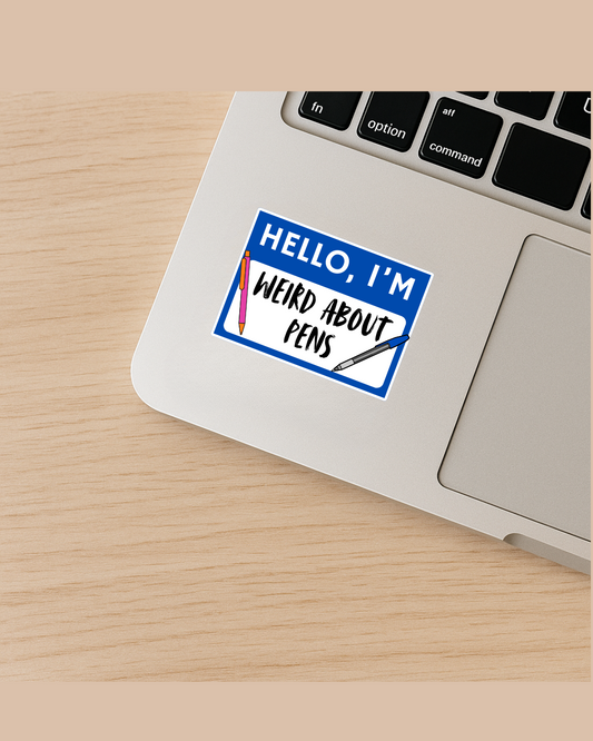 'hello, i'm weird about pens' blue and white sticker
