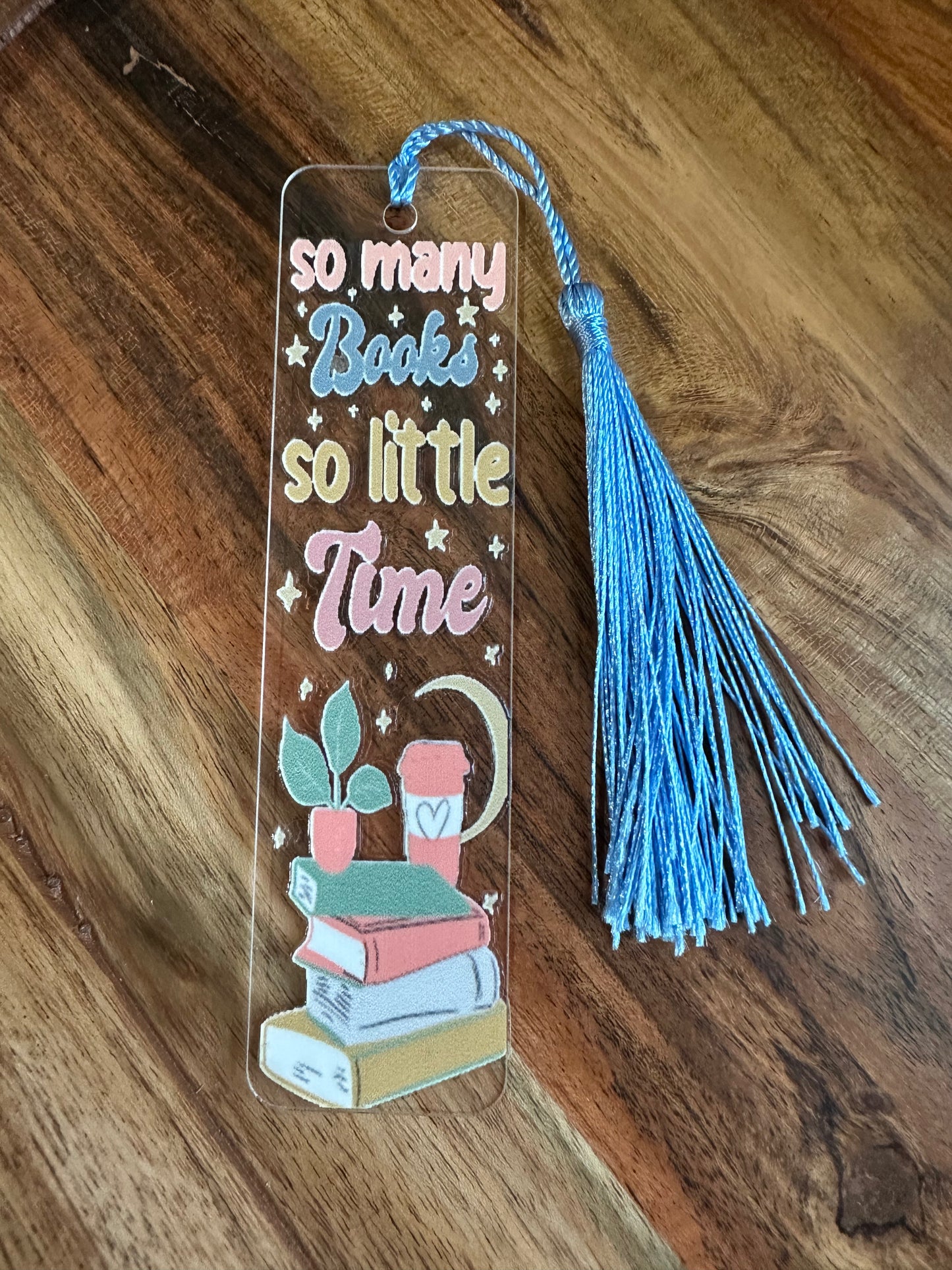 Handmade Clear Acrylic Bookmarks- Thin, Clear, Lightweight With Sayings + Ribbon or Tassel