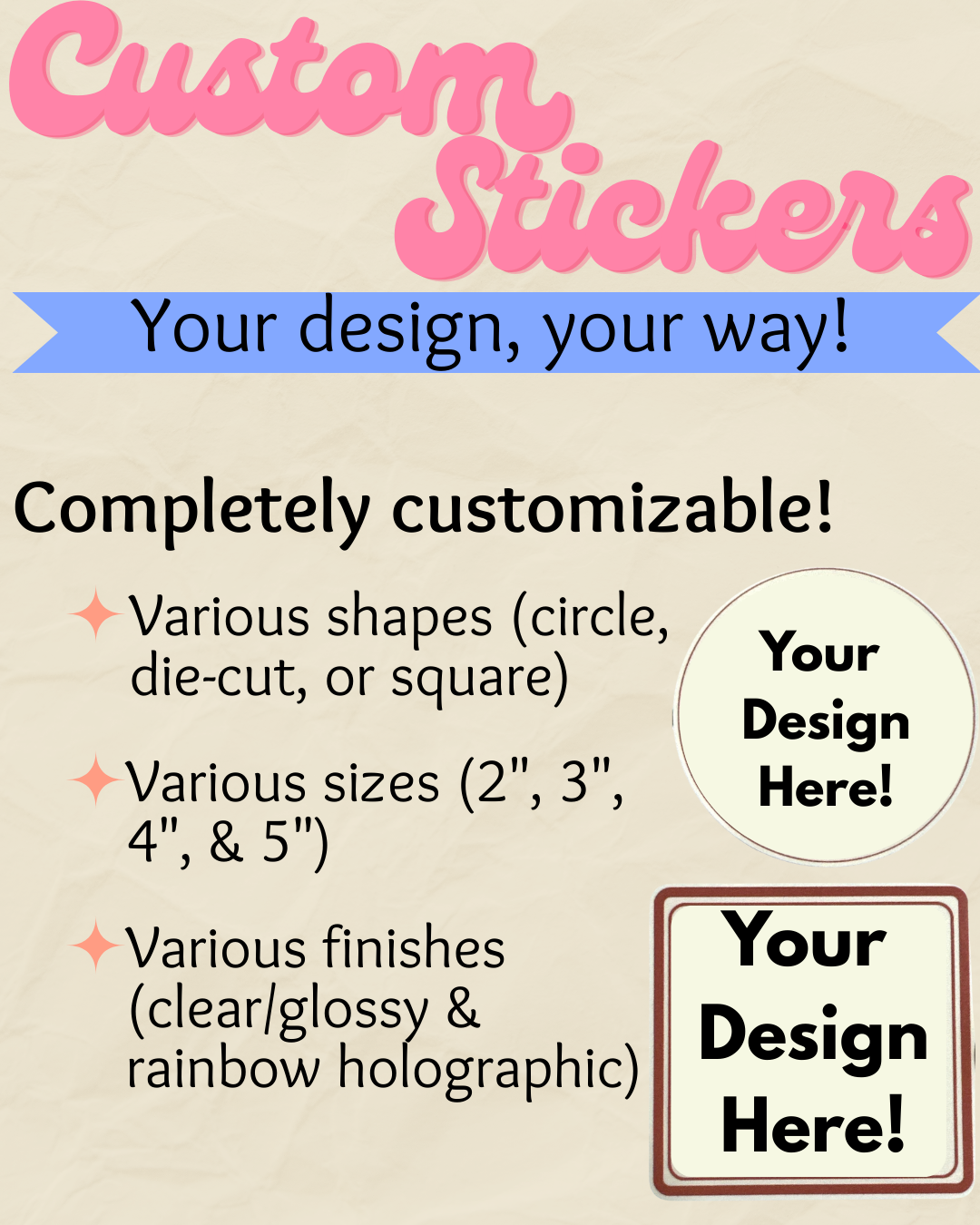 Advertisement for customizable stickers with text and design placeholder on a beige background